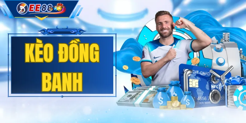 Kèo Đồng Banh
