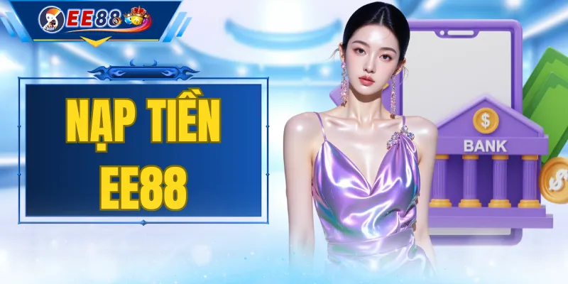 Nạp Tiền EE88