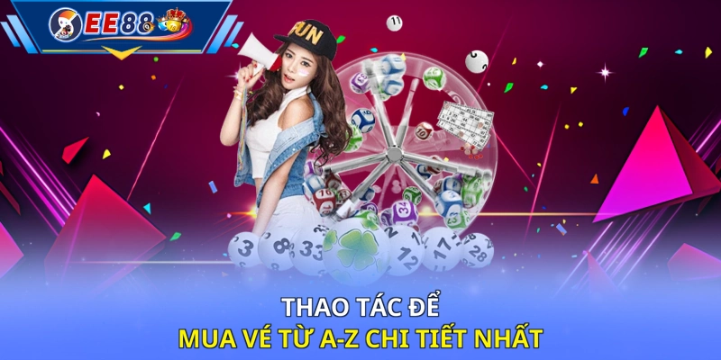 Thao tác để mua vé từ A-Z chi tiết nhất