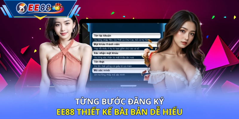 Từng bước đăng ký EE88 thiết kế bài bản dễ hiểu